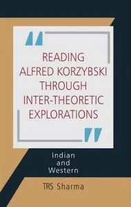 Reading Alfred Korzybski through Inter-Theoretic Explorations